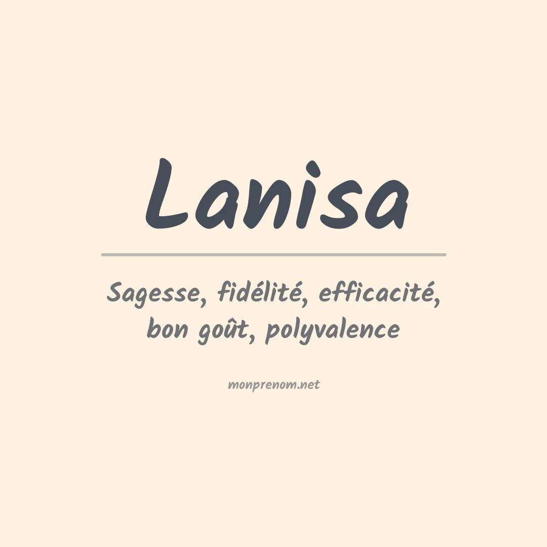 Signification du Prénom Lanisa Signification du Prénom Lanisa