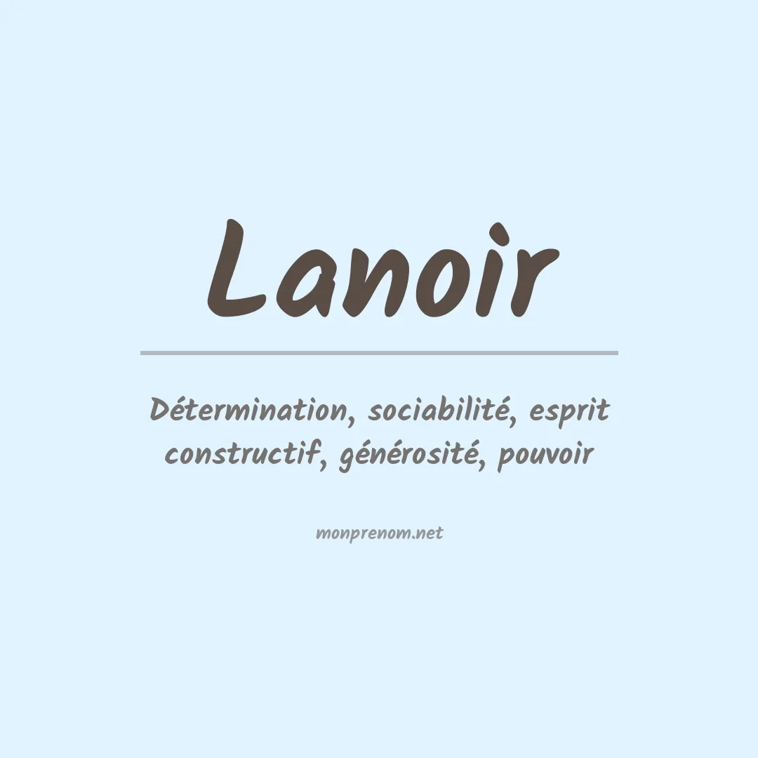 Signification du Prénom Lanoir Signification du Prénom Lanoir