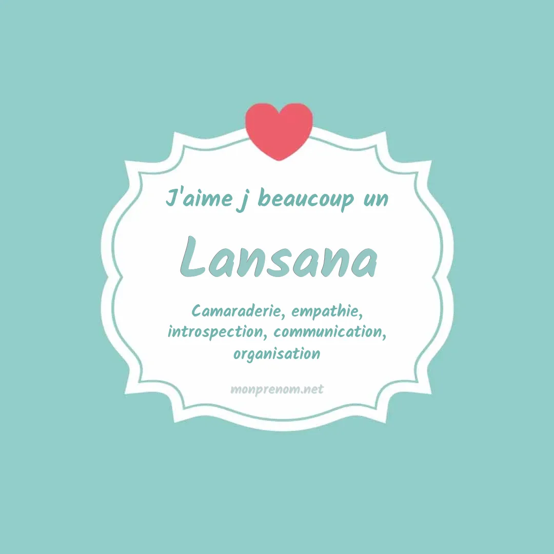 j'aime beaucoup Lansana