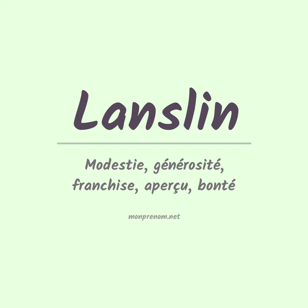 Signification du Prénom Lanslin Signification du Prénom Lanslin