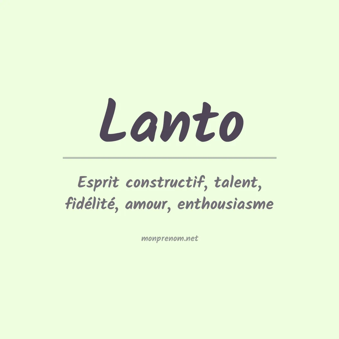 Signification du Prénom Lanto Signification du Prénom Lanto