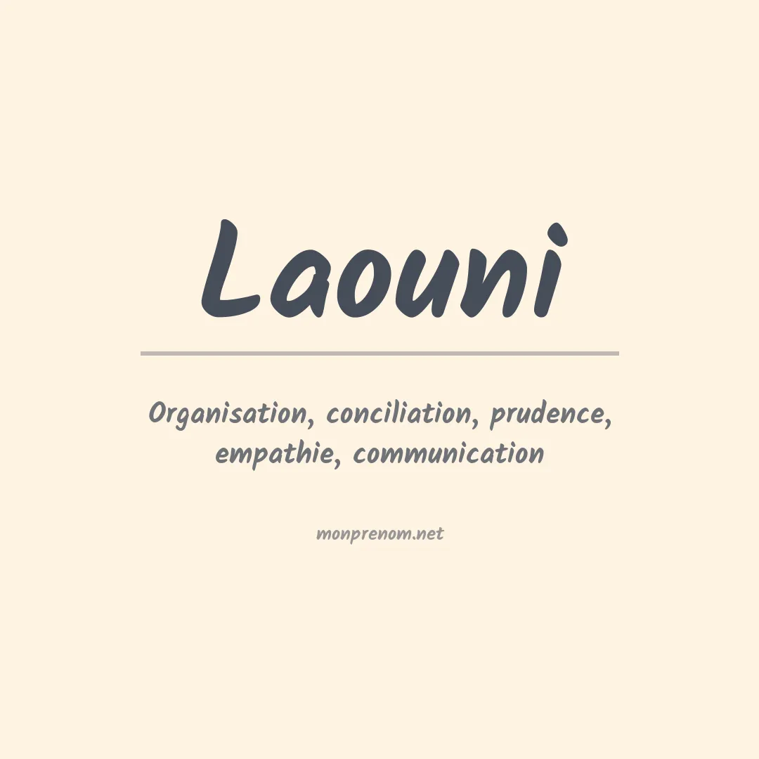 Signification du Prénom Laouni