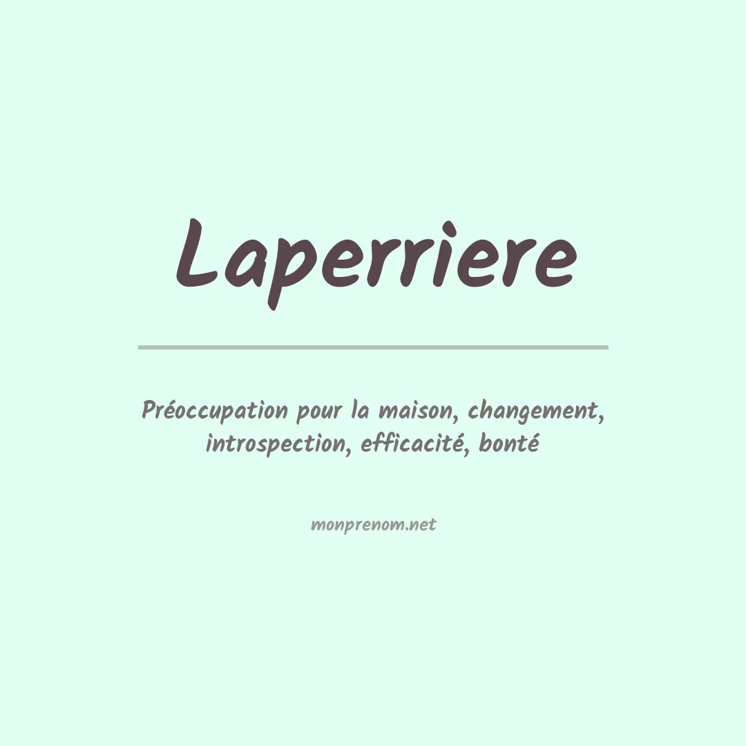 Signification du Prénom Laperriere