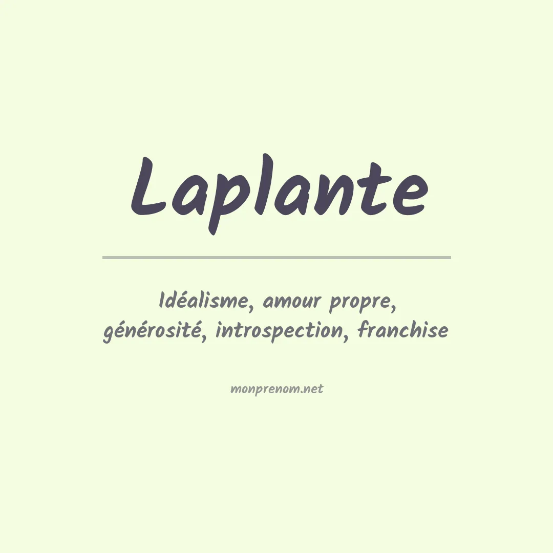 Signification du Prénom Laplante