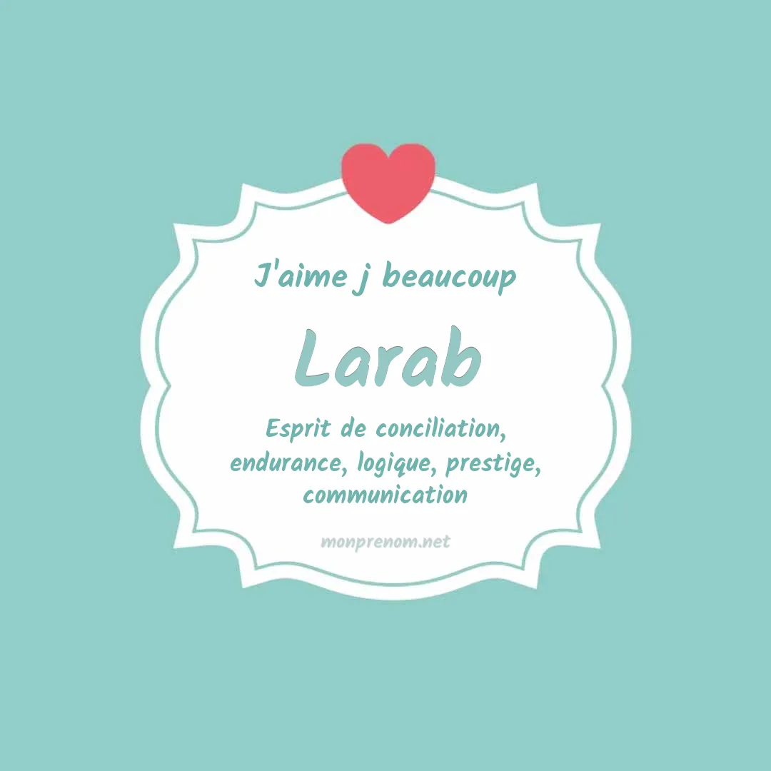 j'aime beaucoup Larab