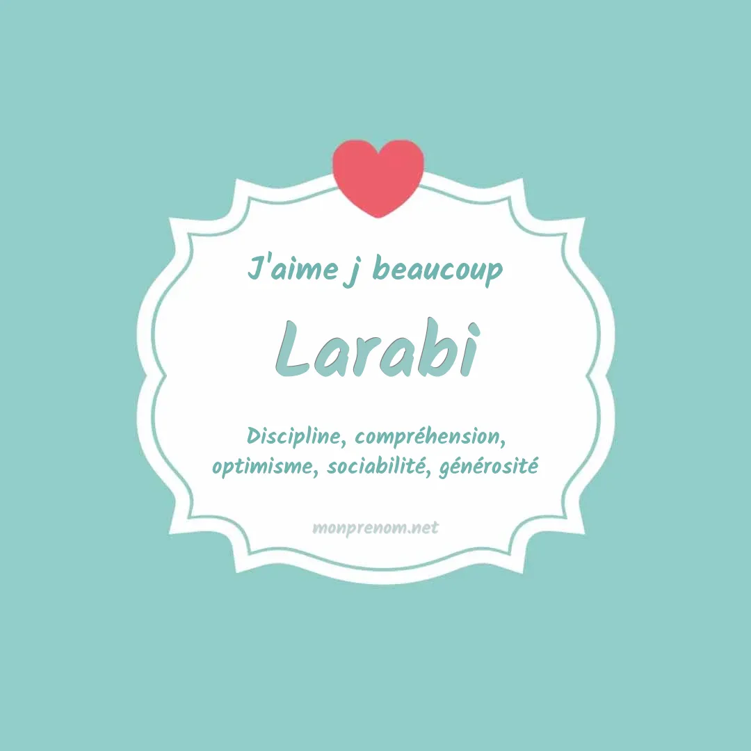 j'aime beaucoup Larabi