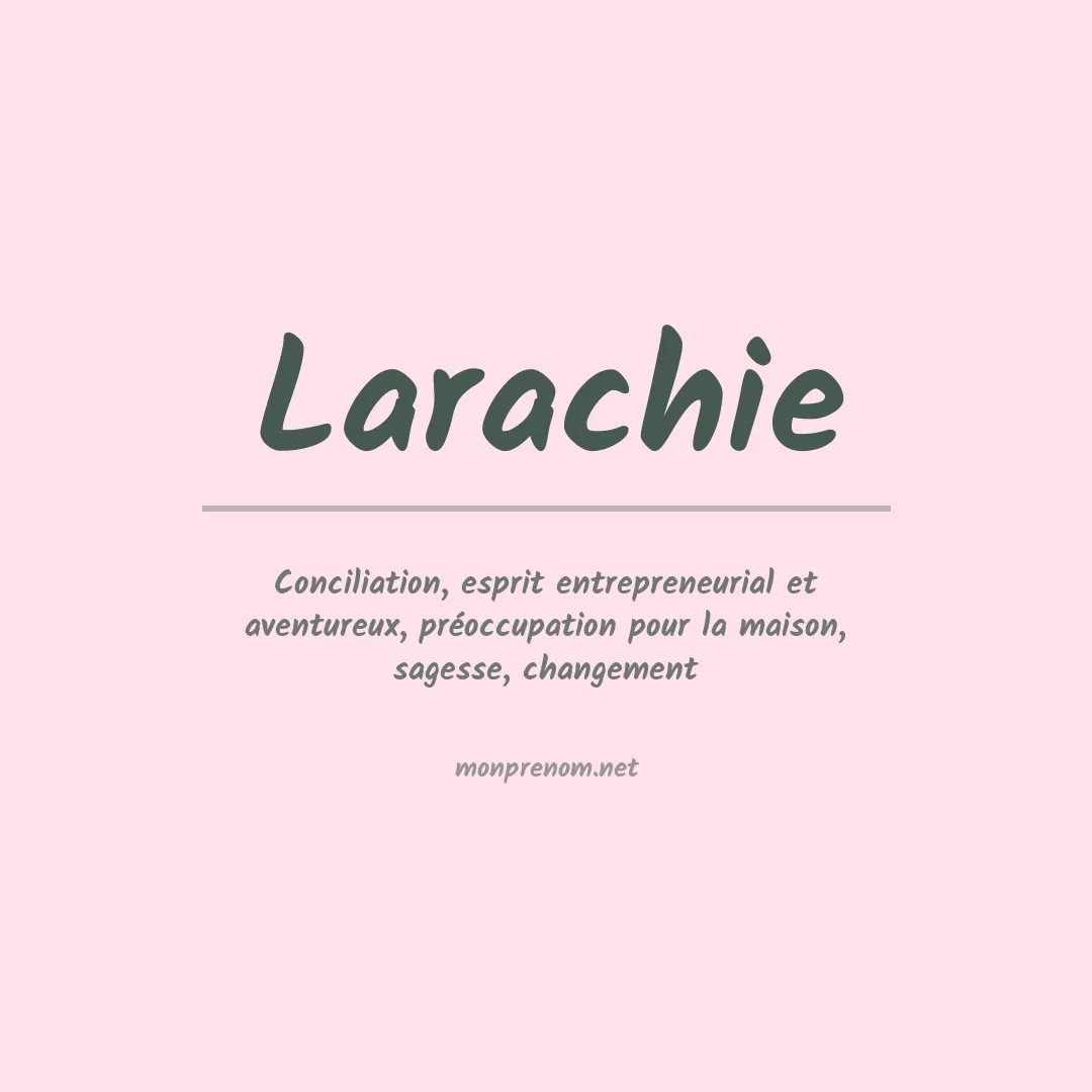 Signification du Prénom Larachie Signification du Prénom Larachie