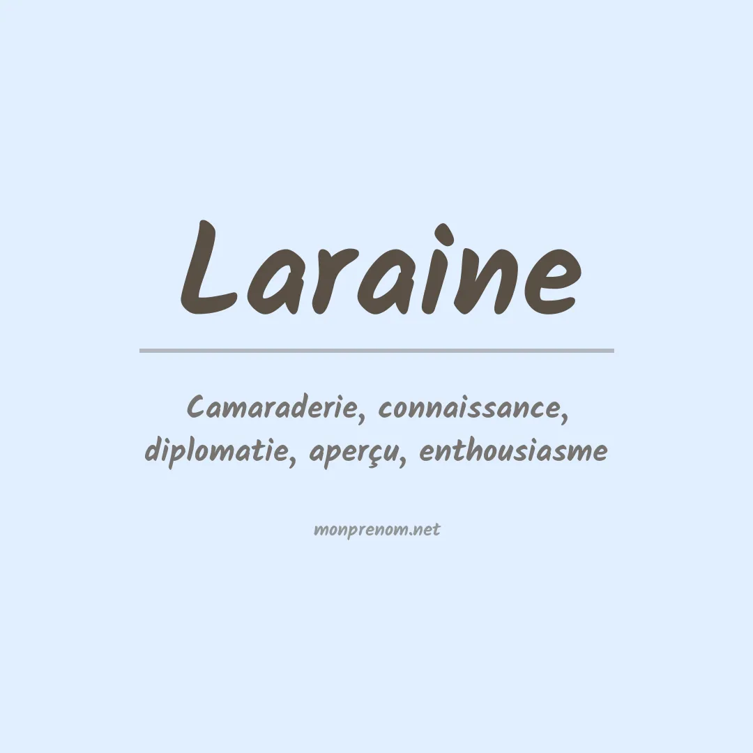 Signification du Prénom Laraine Signification du Prénom Laraine