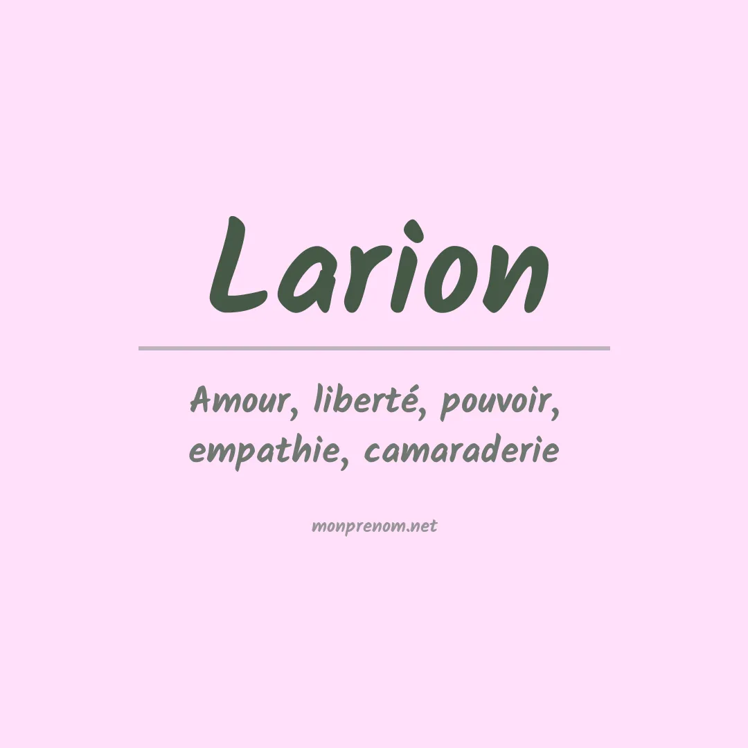 Signification du Prénom Larion Signification du Prénom Larion