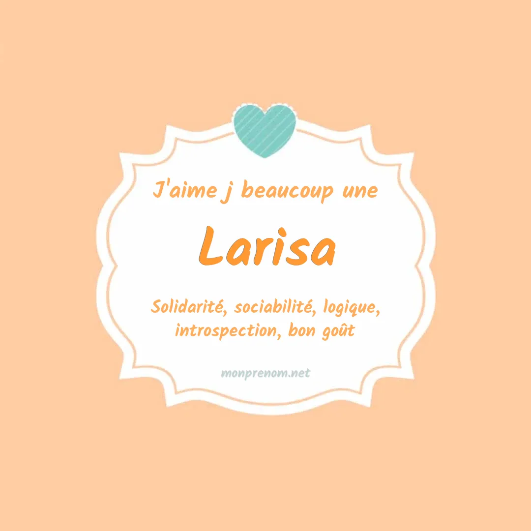 j'aime beaucoup Larisa