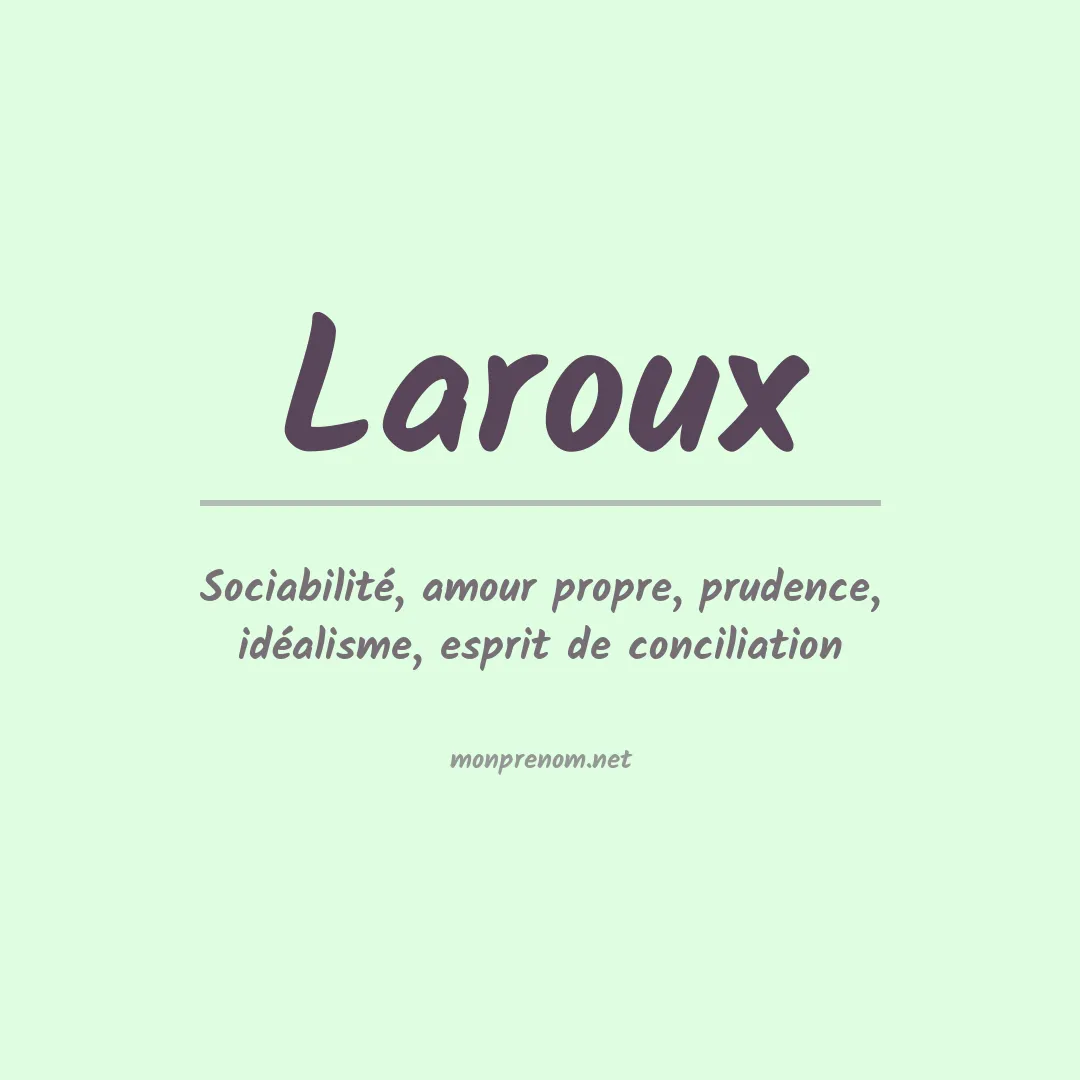 Signification du Prénom Laroux