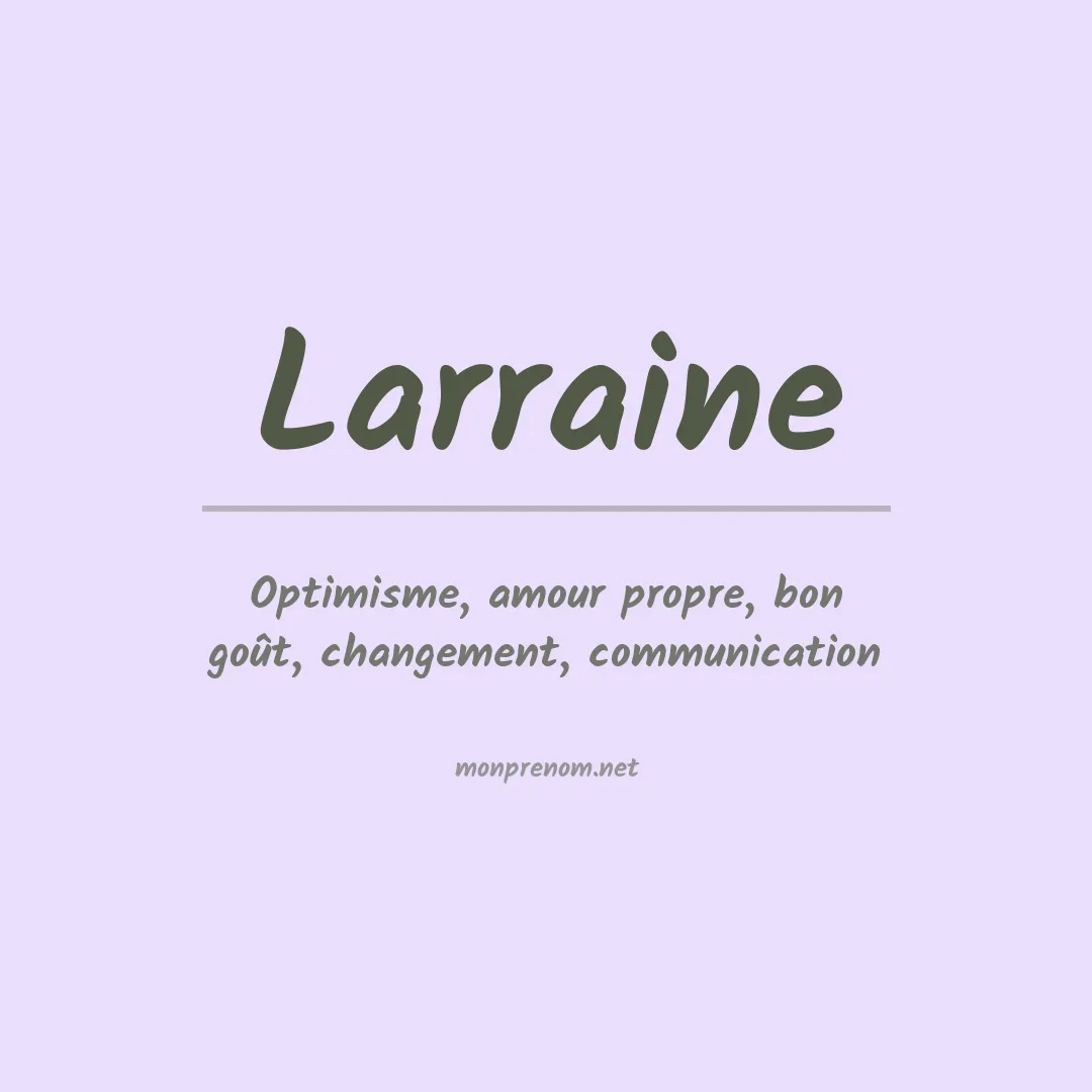 Signification du Prénom Larraine Signification du Prénom Larraine