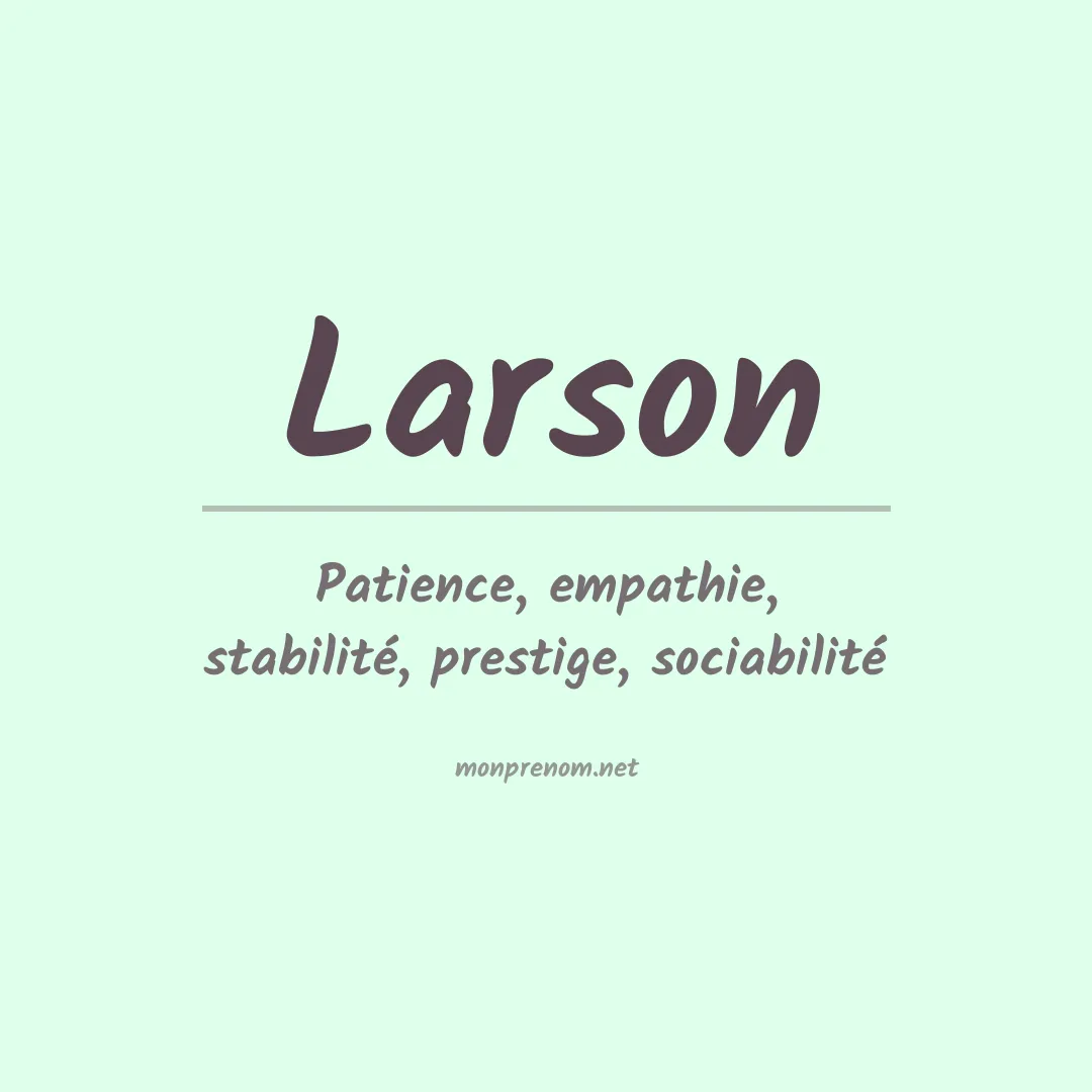 Signification du Prénom Larson