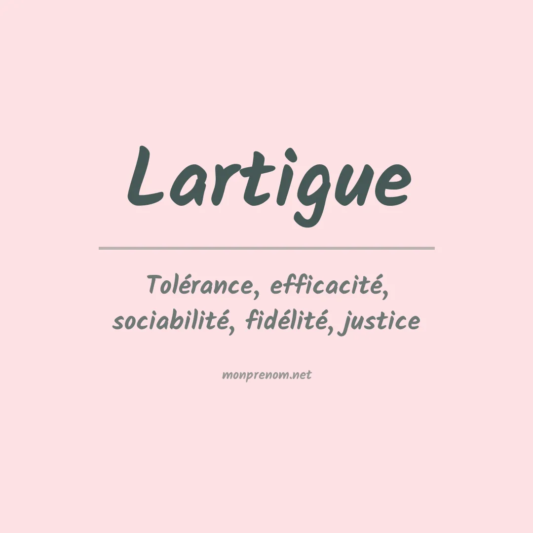 Signification du Prénom Lartigue