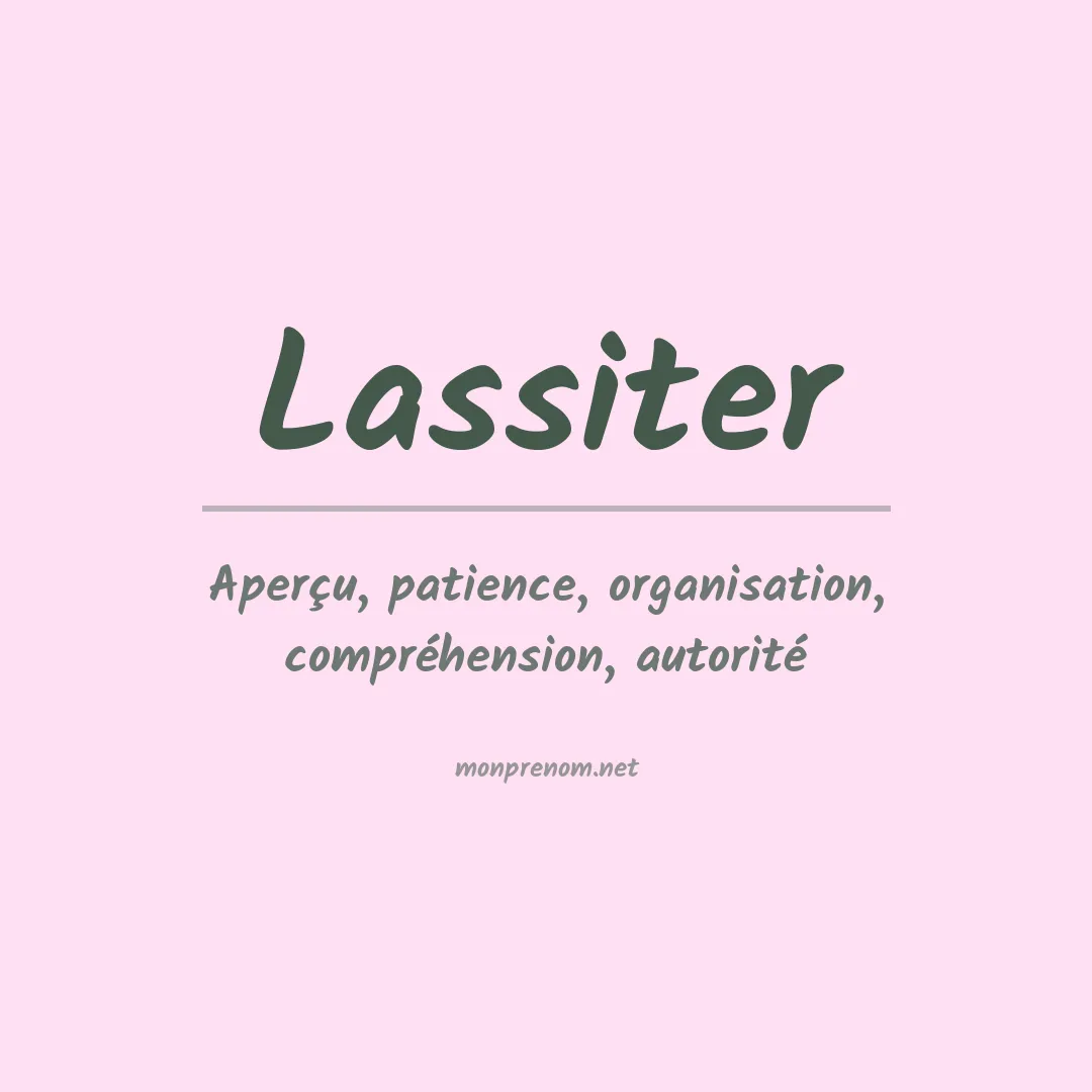 Signification du Prénom Lassiter Signification du Prénom Lassiter