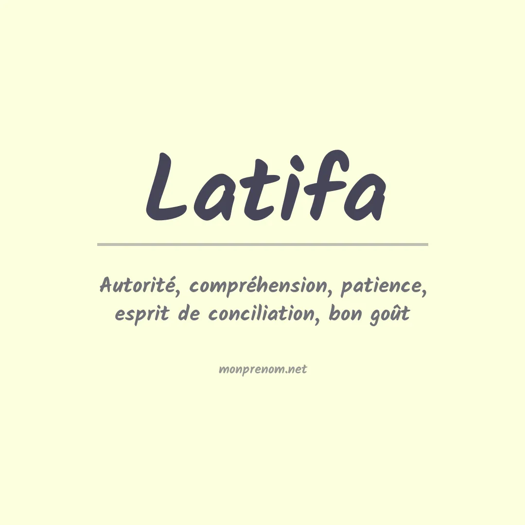 Signification du Prénom Latifa