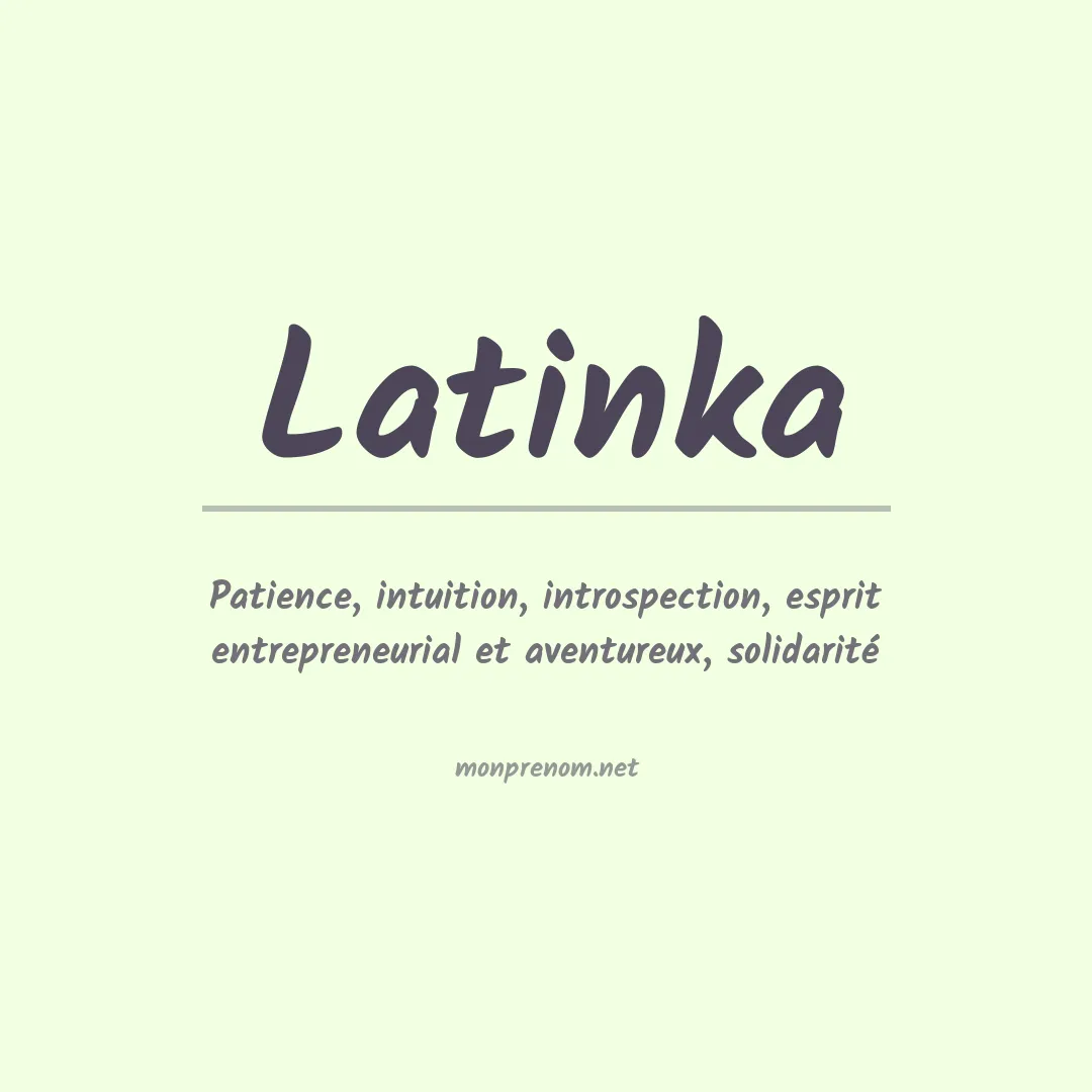 Signification du Prénom Latinka Signification du Prénom Latinka