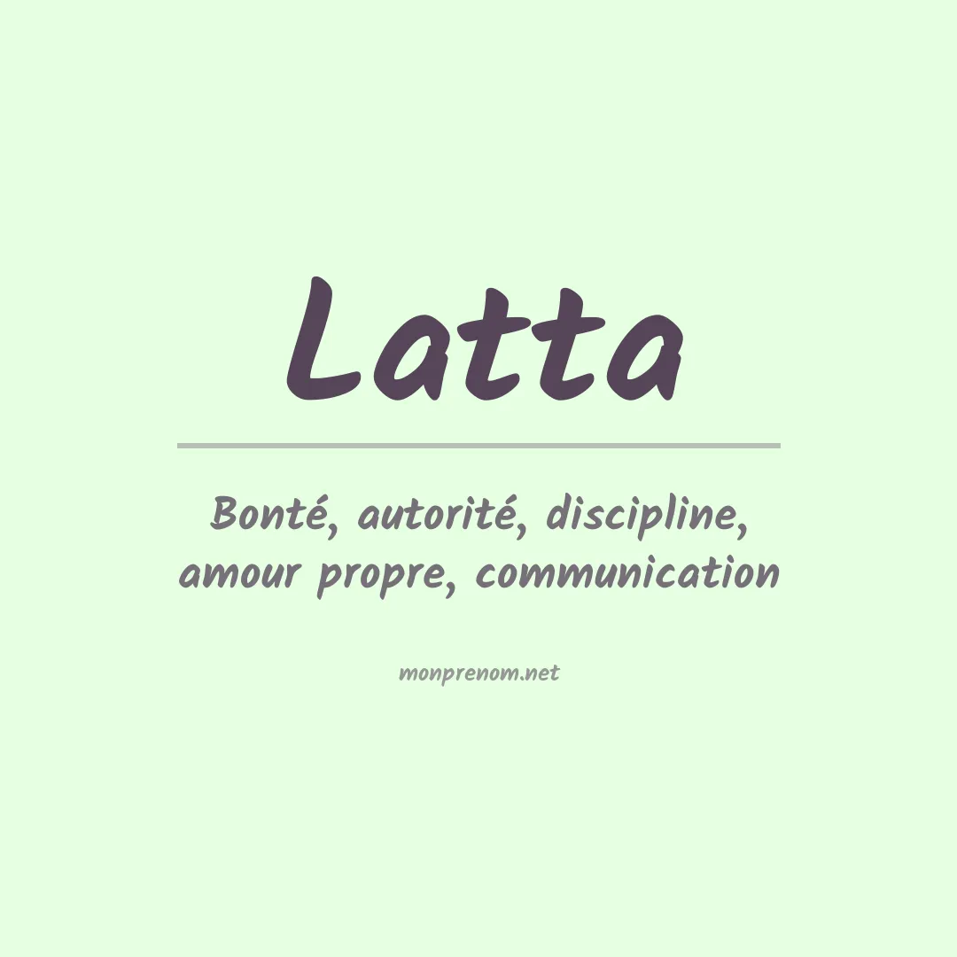 Signification du Prénom Latta