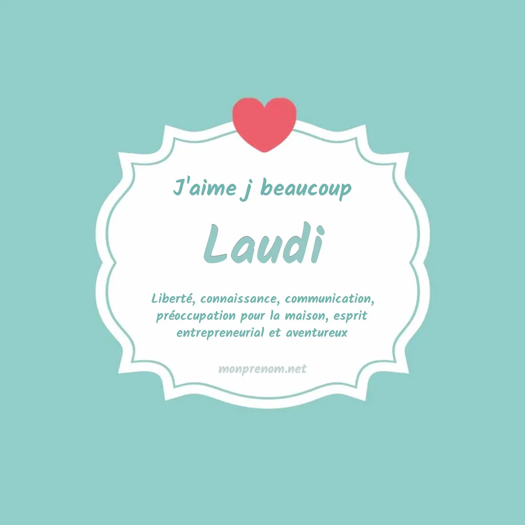 j'aime beaucoup Laudi