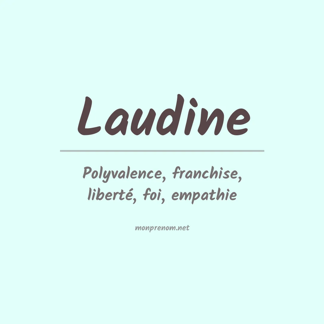 Signification du Prénom Laudine Signification du Prénom Laudine