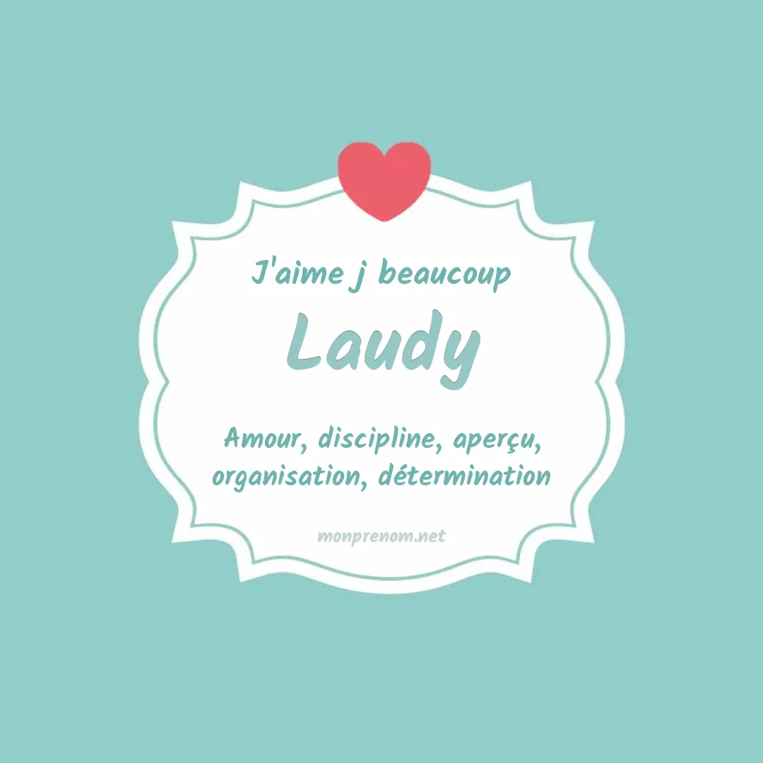j'aime beaucoup Laudy