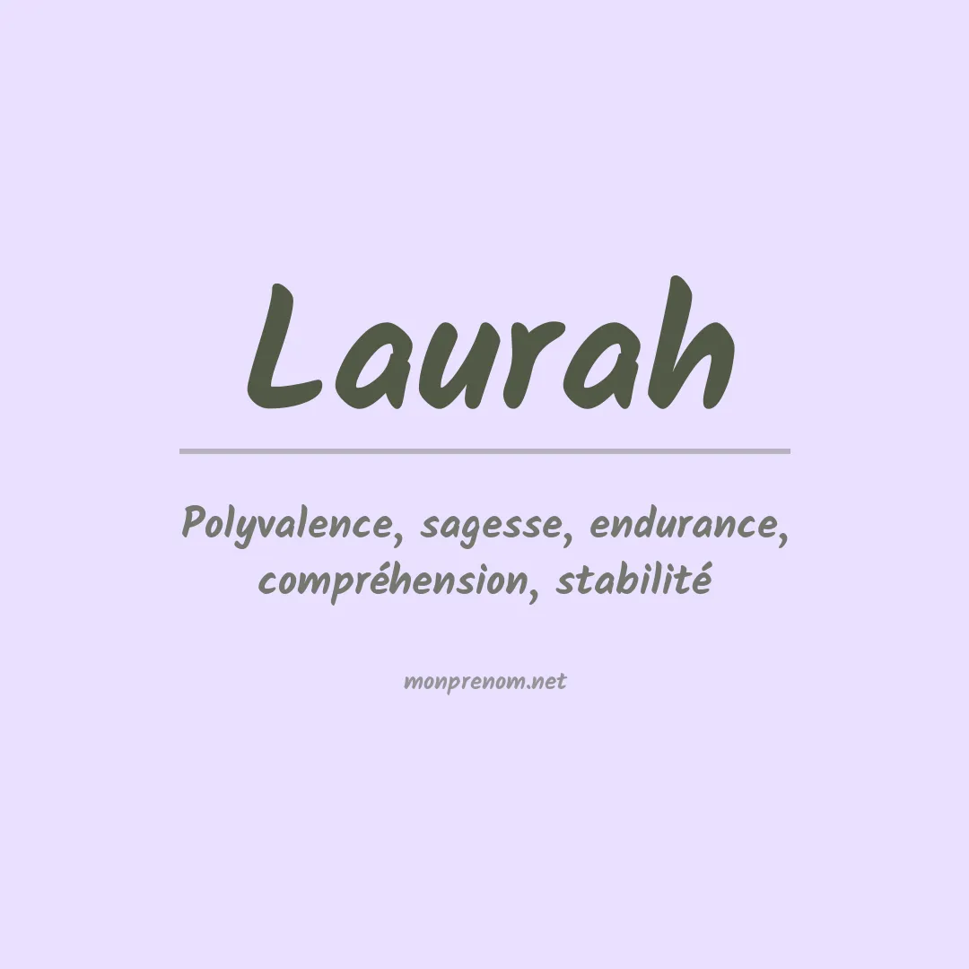 Signification du Prénom Laurah Signification du Prénom Laurah