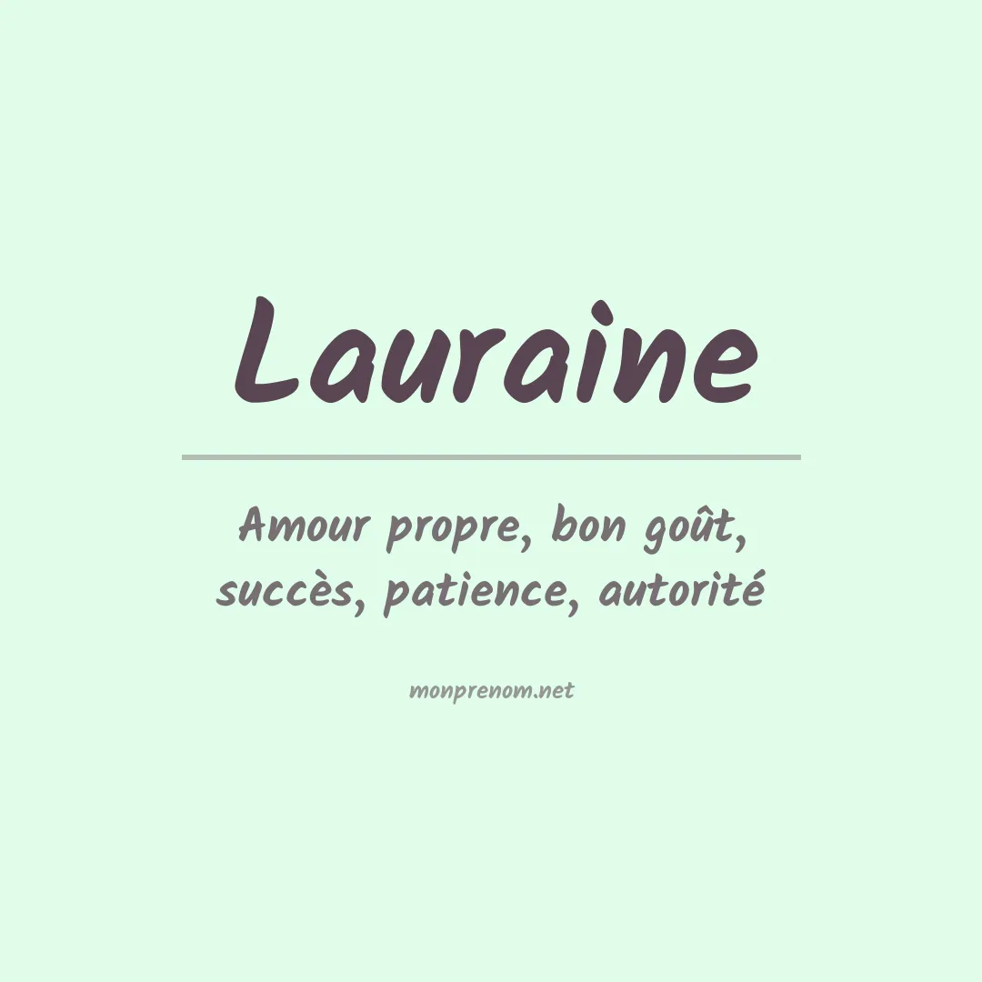 Signification du Prénom Lauraine