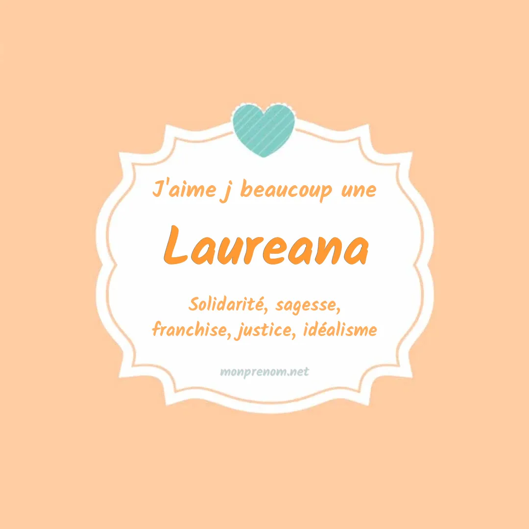 j'aime beaucoup Laureana