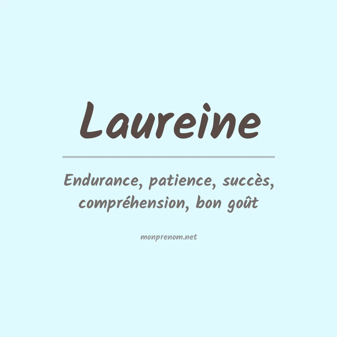 Signification du Prénom Laureine Signification du Prénom Laureine