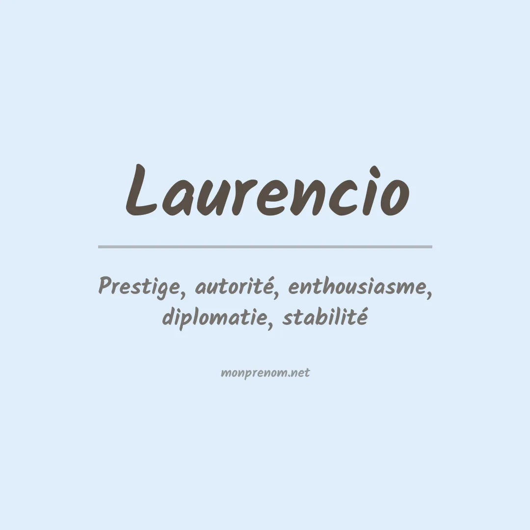 Signification du Prénom Laurencio