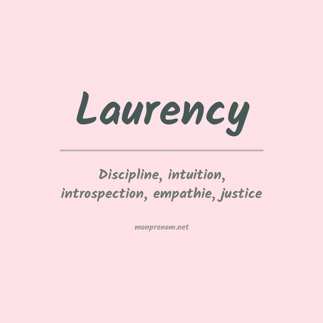 Signification du Prénom Laurency Signification du Prénom Laurency