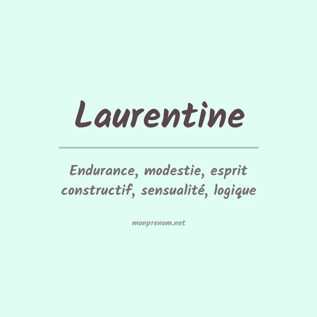 Signification du Prénom Laurentine