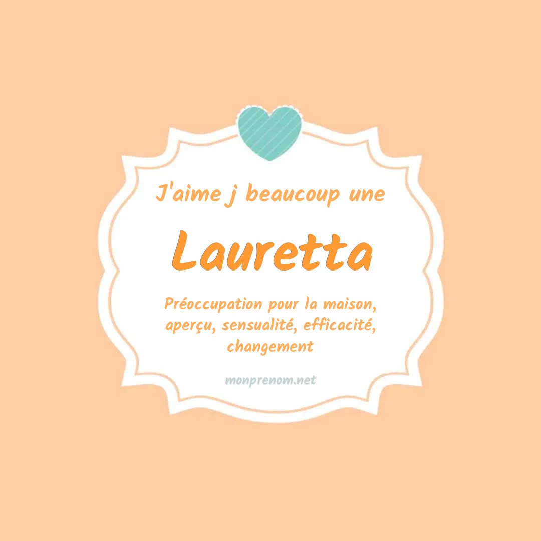 j'aime beaucoup Lauretta