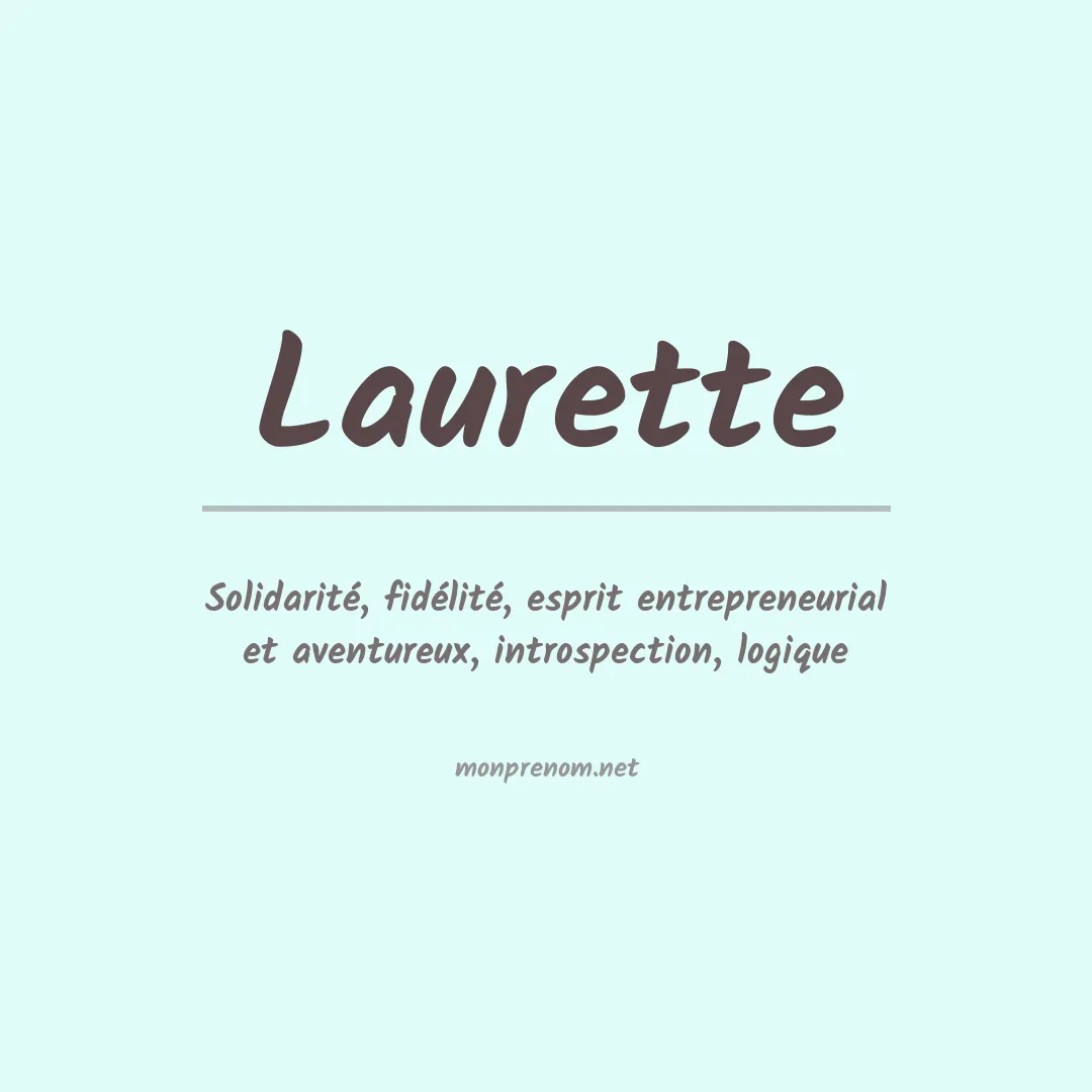 Signification du Prénom Laurette Signification du Prénom Laurette