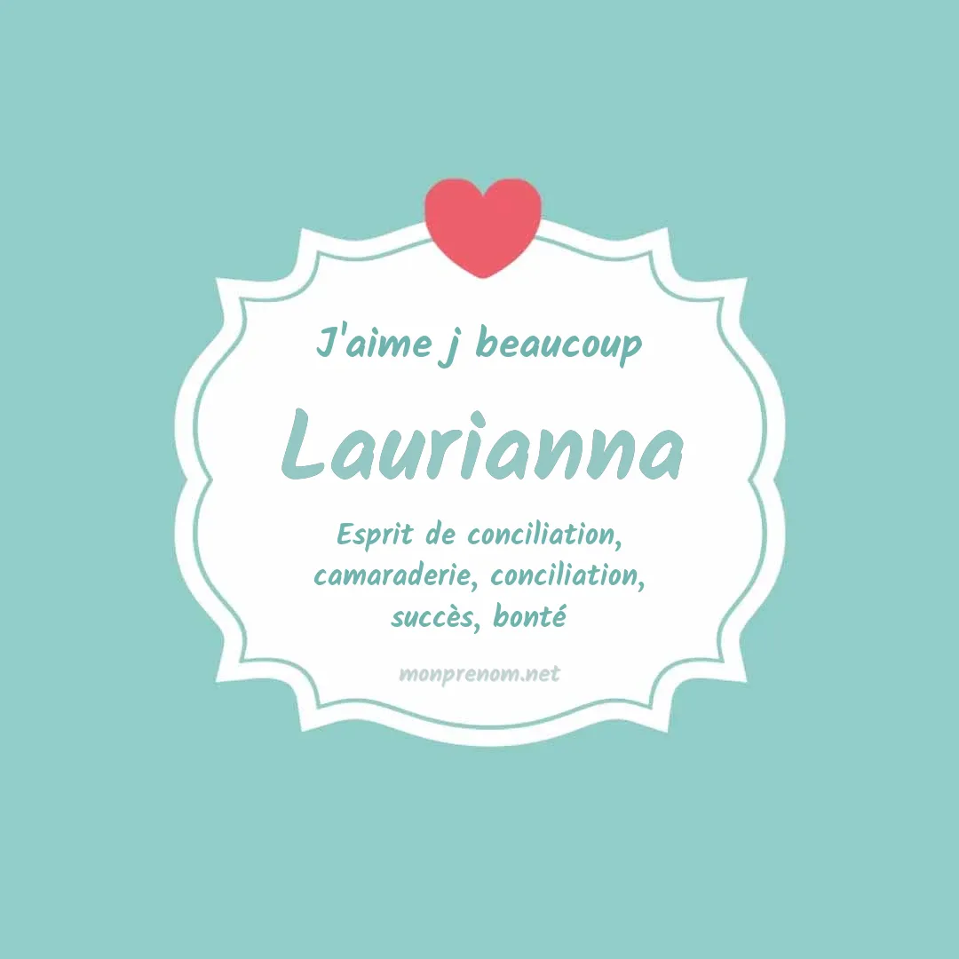 j'aime beaucoup Laurianna