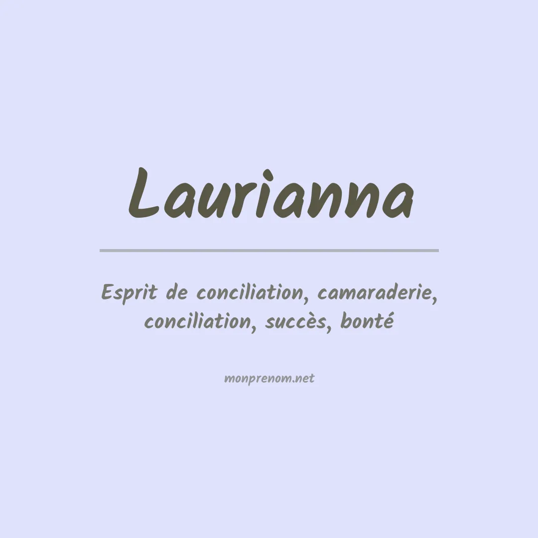 Signification du Prénom Laurianna Signification du Prénom Laurianna