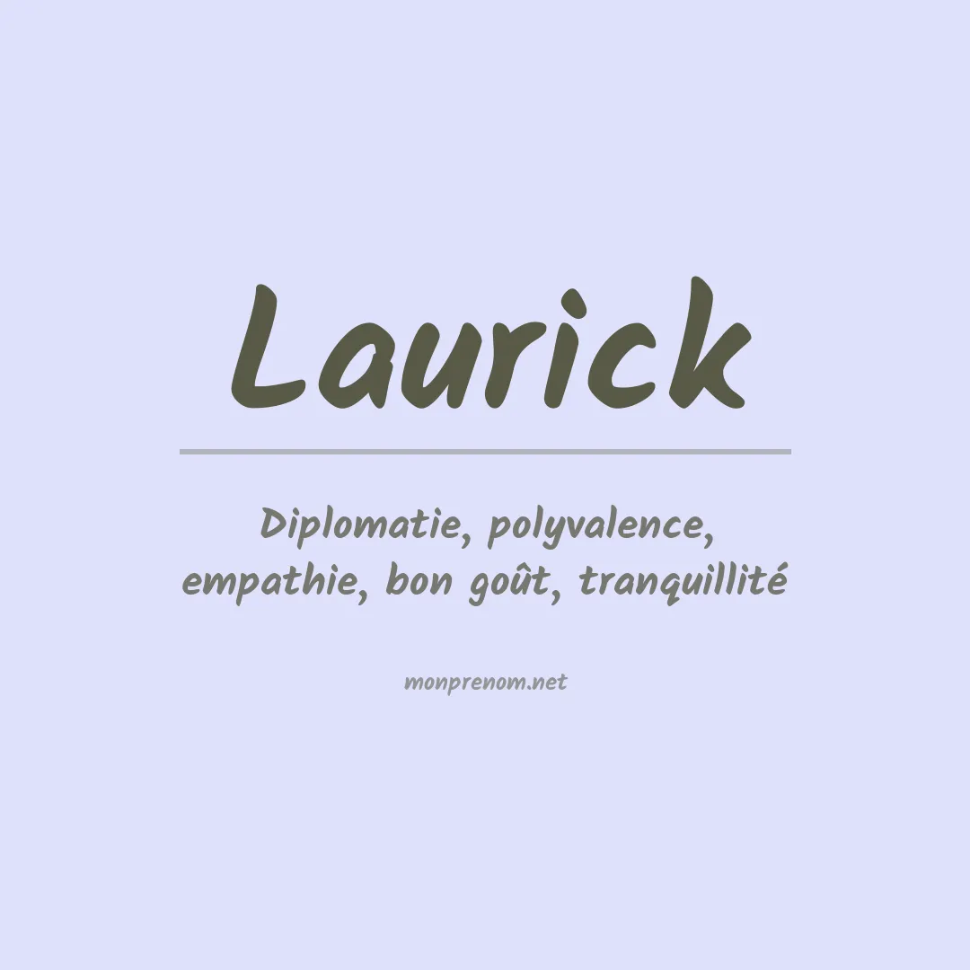 Signification du Prénom Laurick
