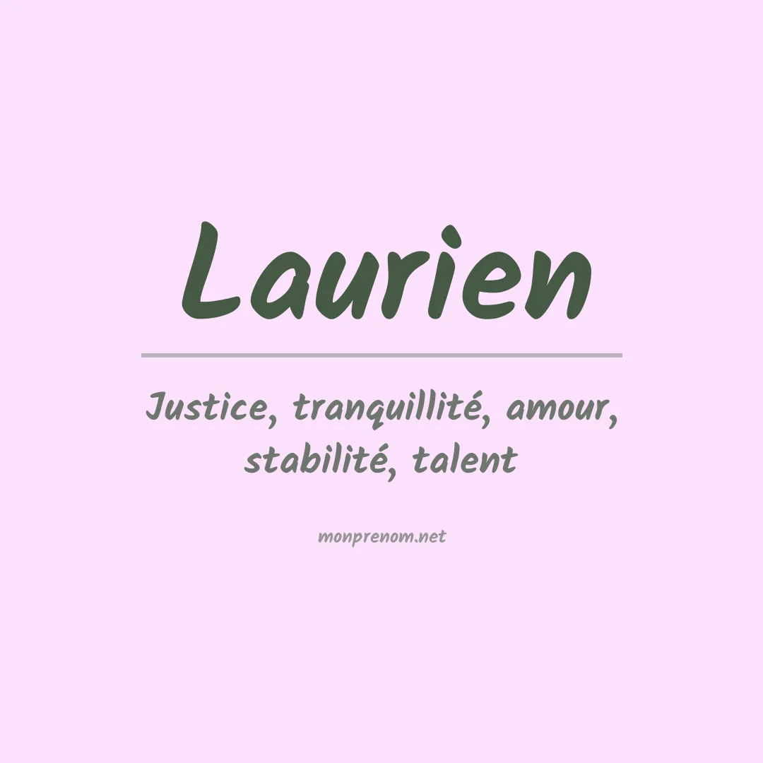 Signification du Prénom Laurien Signification du Prénom Laurien
