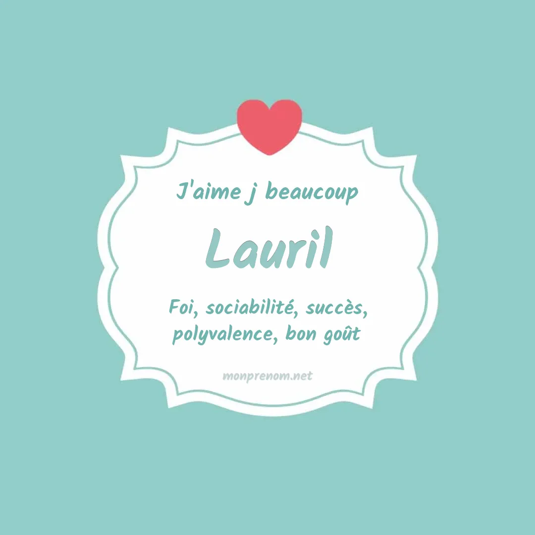 j'aime beaucoup Lauril