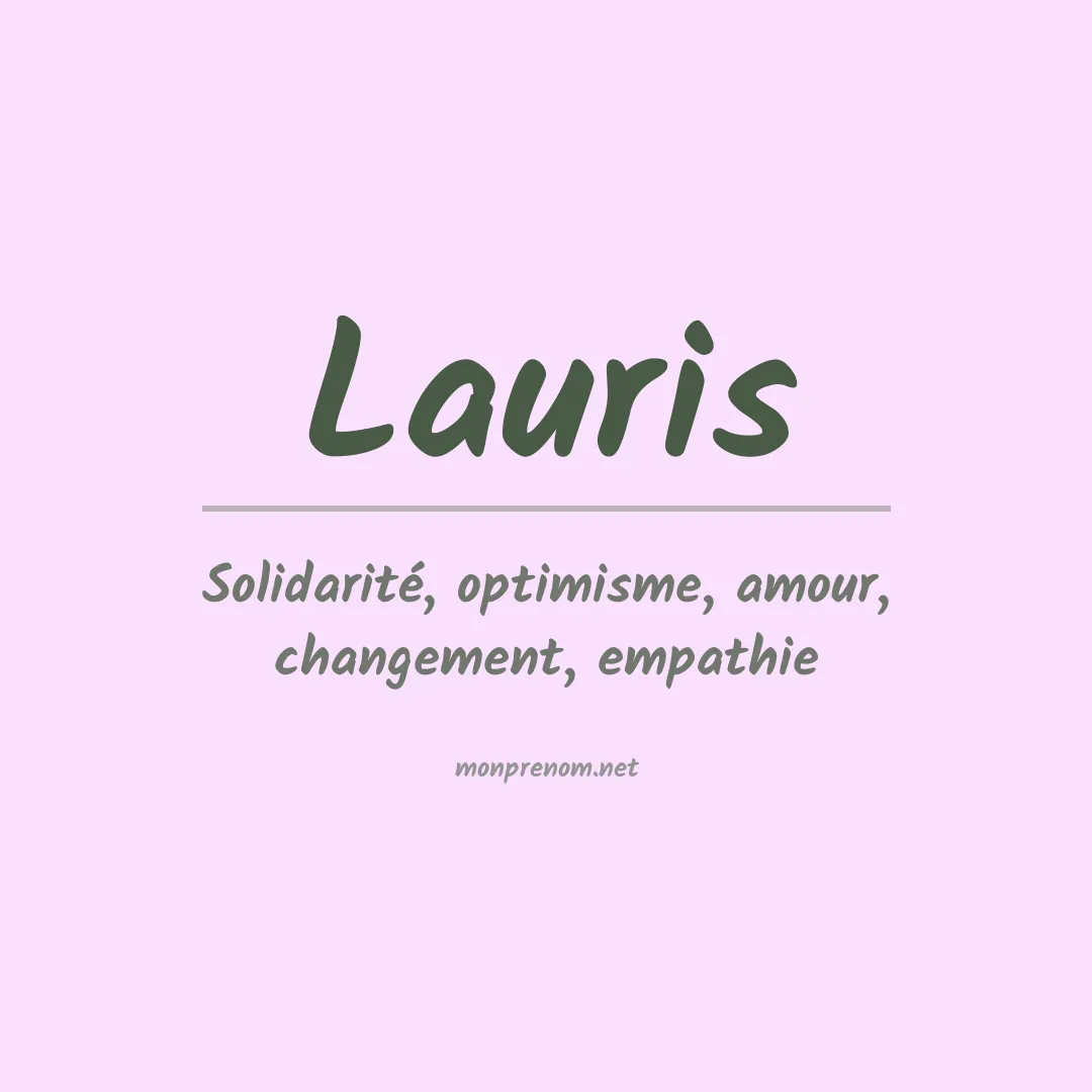 Signification du Prénom Lauris Signification du Prénom Lauris