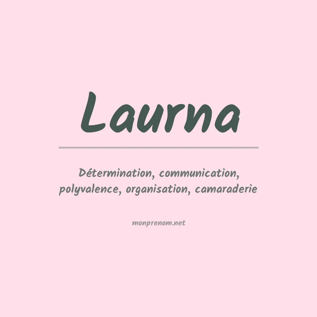Signification du Prénom Laurna Signification du Prénom Laurna