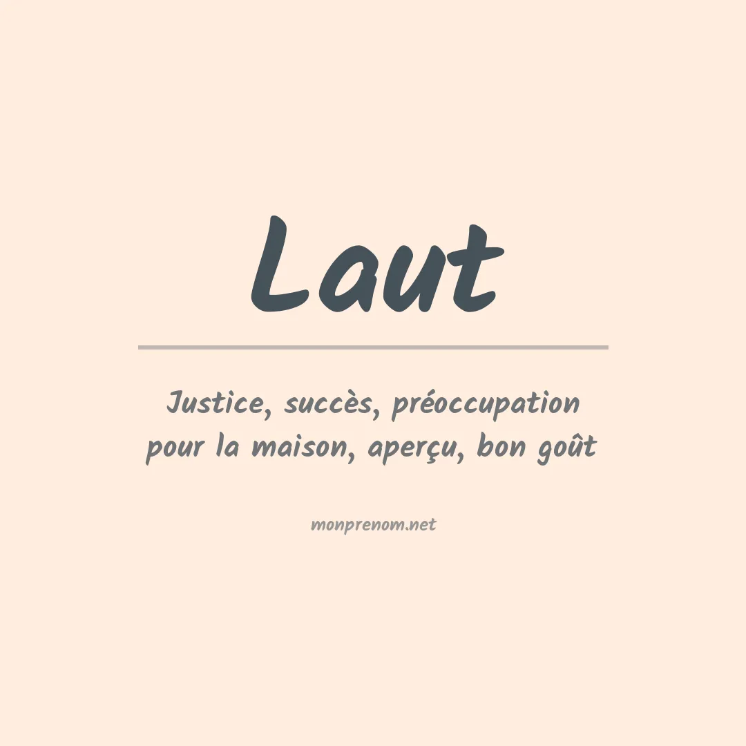 Signification du Prénom Laut