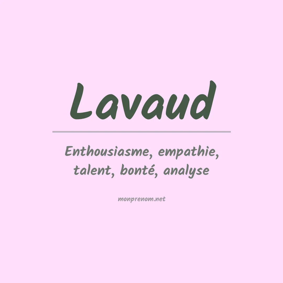 Signification du Prénom Lavaud Signification du Prénom Lavaud