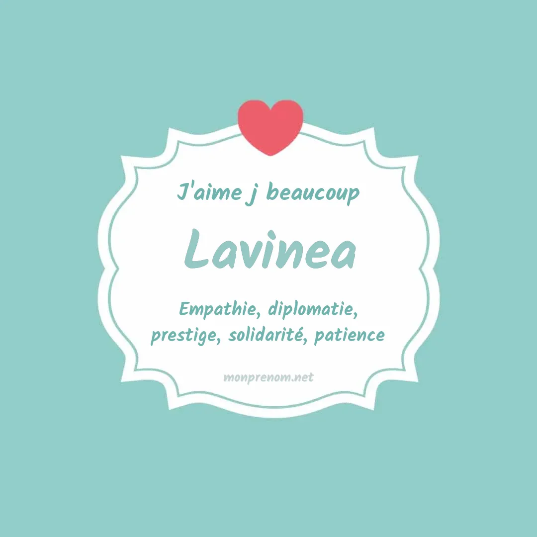j'aime beaucoup Lavinea