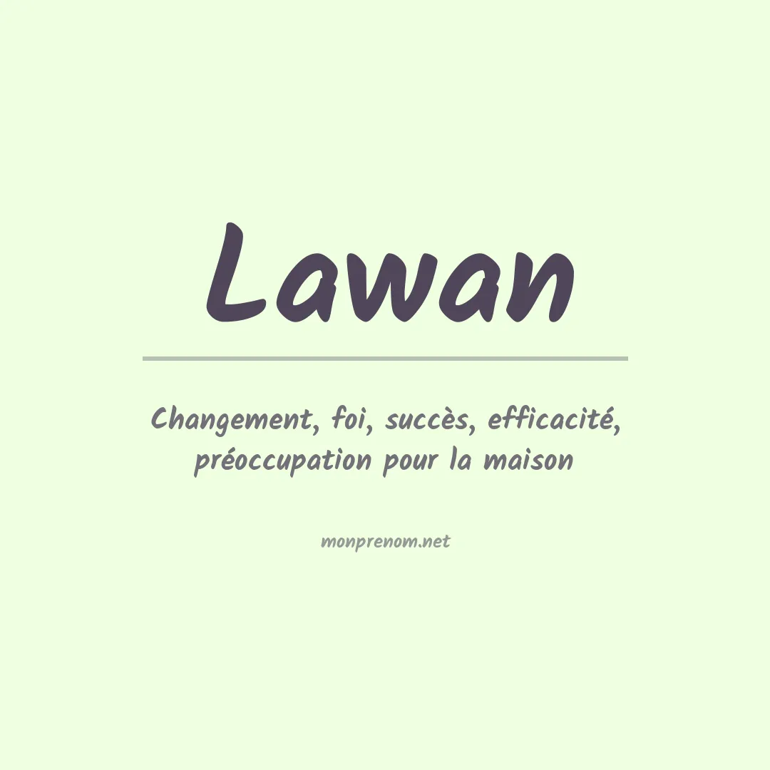 Signification du Prénom Lawan Signification du Prénom Lawan
