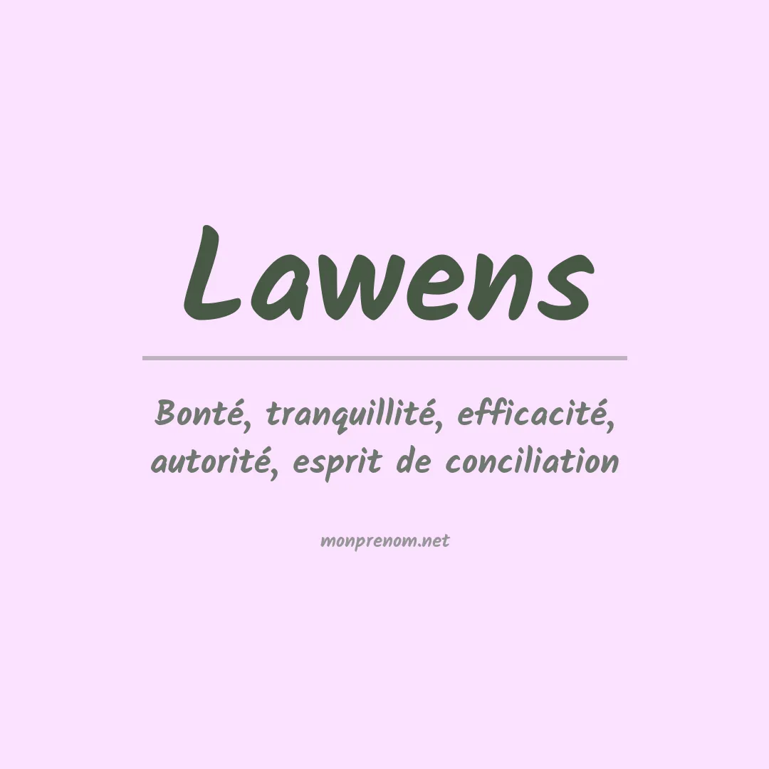 Signification du Prénom Lawens Signification du Prénom Lawens