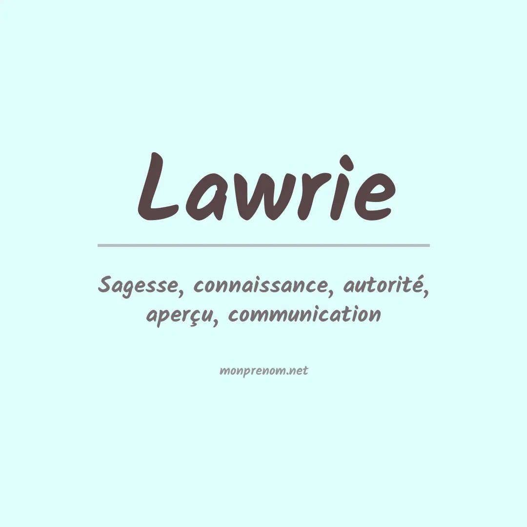 Signification du Prénom Lawrie