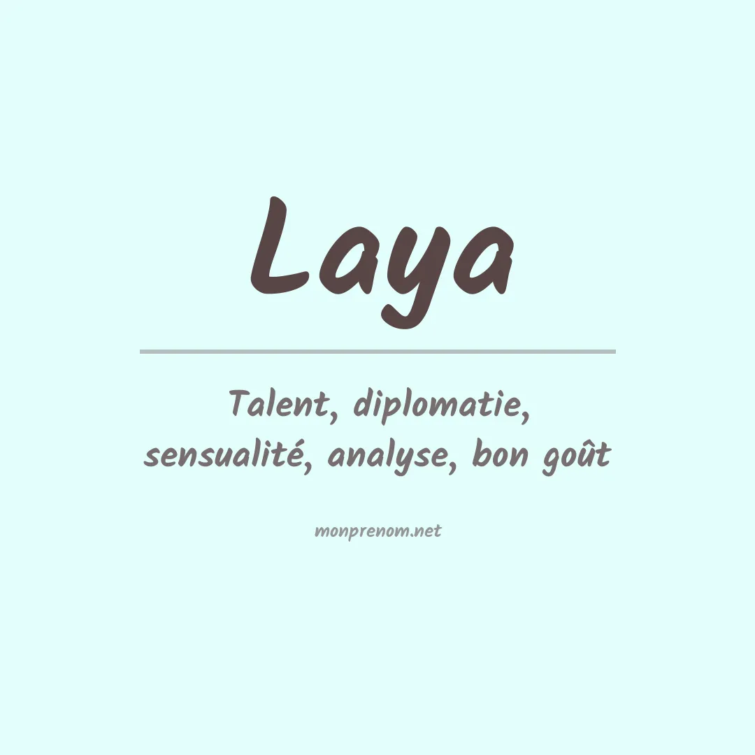 Signification du Prénom Laya