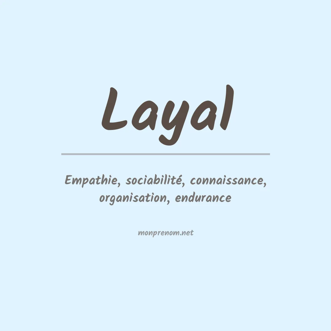 Signification du Prénom Layal Signification du Prénom Layal