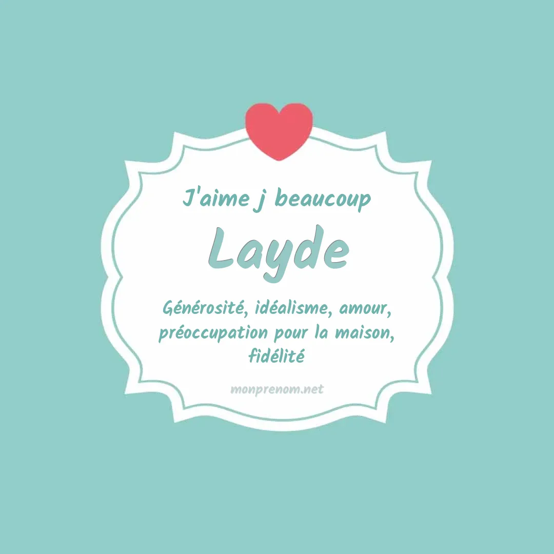 j'aime beaucoup Layde